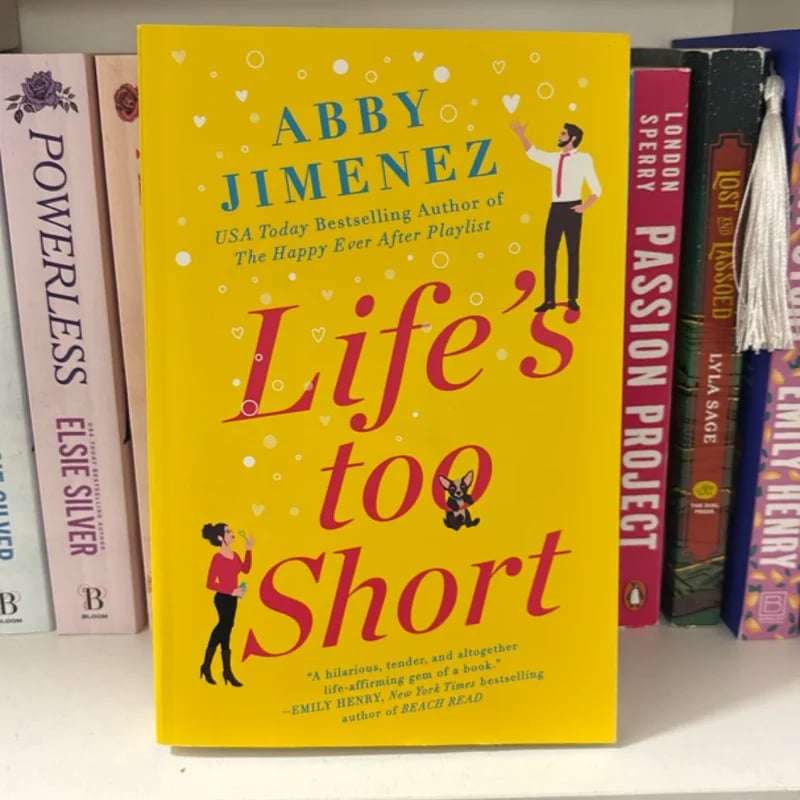Life's Too Short